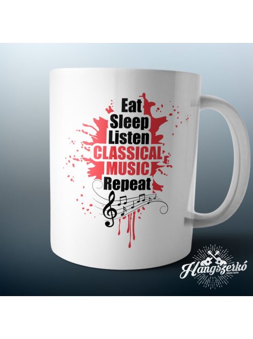 Eat Sleep Classical Music Repeat bögre