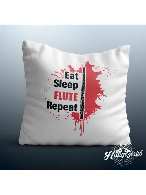 Eat Sleep Flute Repeat párna