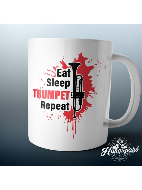 Eat Sleep Trumpet Repeat bögre