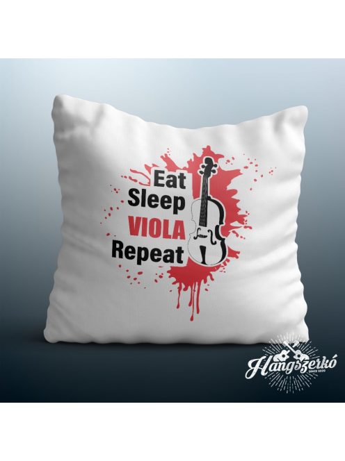 Eat Sleep Viola Repeat párna