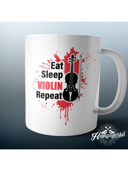 Eat Sleep Violin Repeat bögre