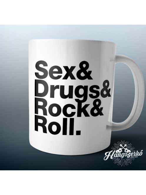 Sex & Drugs & Rock & Roll bögre